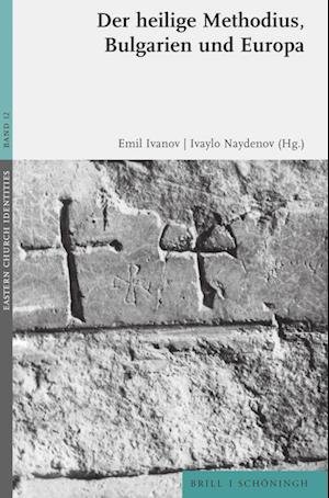 Cover for Emil Ivanov · Heilige Methodius, Bulgarien und Europa (Book) (2023)