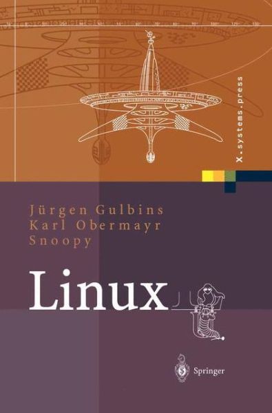 Cover for Jurgen Gulbins · Linux: Konzepte, Kommandos, Oberflachen - X.Systems.Press (Gebundenes Buch) [2003 edition] (2003)