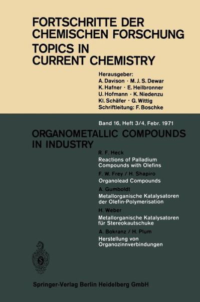 Organometallic Compounds in Industry - Topics in Current Chemistry - Kendall N. Houk - Bücher - Springer-Verlag Berlin and Heidelberg Gm - 9783540053156 - 1971