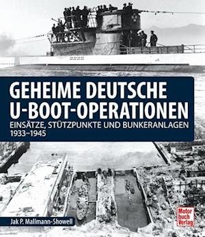 Cover for Jak P. Mallmann-Showell · Geheime deutsche U-Boot-Operationen (Buch) (2022)