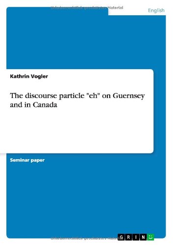 The discourse particle "eh" on G - Vogler - Livres - GRIN Verlag - 9783640803156 - 21 août 2013