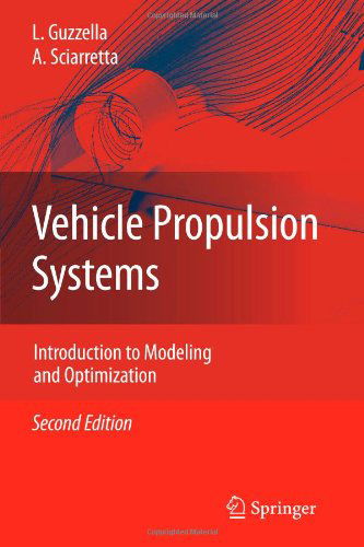 Cover for Lino Guzzella · Vehicle Propulsion Systems: Introduction to Modeling and Optimization (Paperback Book) [2nd ed. 2007 edition] (2010)