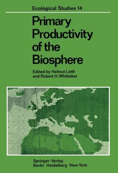 Cover for H Lieth · Primary Productivity of the Biosphere - Ecological Studies (Paperback Book) [Softcover reprint of the original 1st ed. 1975 edition] (2011)