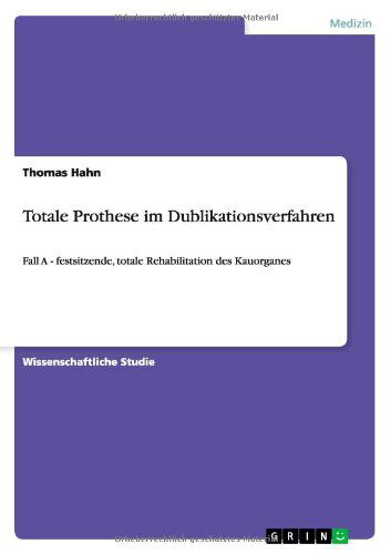 Cover for Thomas Hahn · Totale Prothese Im Dublikationsverfahren (Paperback Book) [German edition] (2013)