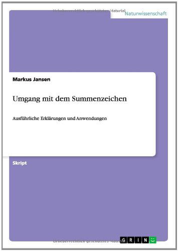 Cover for Markus Jansen · Umgang mit dem Summenzeichen: Ausführliche Erkläru (Book) [German edition] (2023)