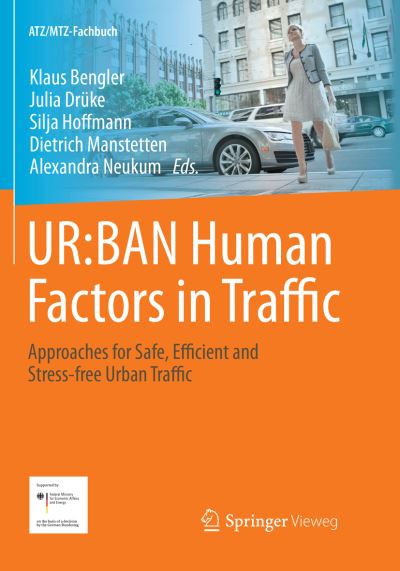 Cover for Ur · UR:BAN Human Factors in Traffic: Approaches for Safe, Efficient and Stress-free Urban Traffic - ATZ / MTZ-Fachbuch (Paperback Book) [Softcover reprint of the original 1st ed. 2018 edition] (2018)