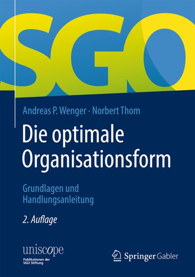 Cover for Wenger · Die optimale Organisationsform (Book) (2021)