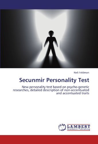 Cover for Neli Feldman · Secunmir Personality Test: New Personality Test Based on Psycho-genetic Researches, Detailed Description of Non-accentuated and Accentuated Traits (Paperback Book) (2012)