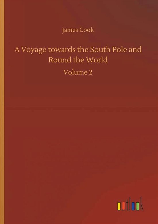Cover for Cook · A Voyage towards the South Pole an (Book) (2018)