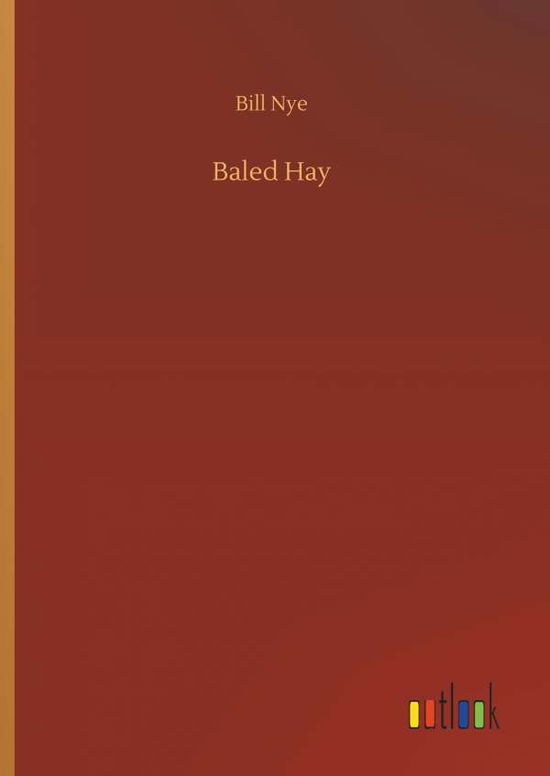 Cover for Nye · Baled Hay (Buch) (2018)