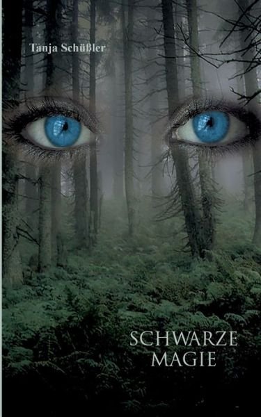 Cover for Tanja Schussler · Schwarze Magie (Paperback Bog) (2018)