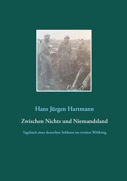Cover for Hartmann · Zwischen Nichts und Niemandsla (Bog) (2017)