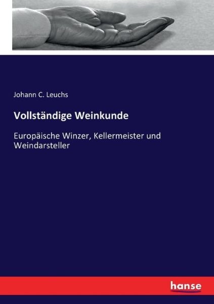 Vollständige Weinkunde - Leuchs - Bøger -  - 9783743412156 - 4. april 2017