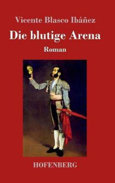 Cover for Ibáñez · Die blutige Arena (Buch) (2017)