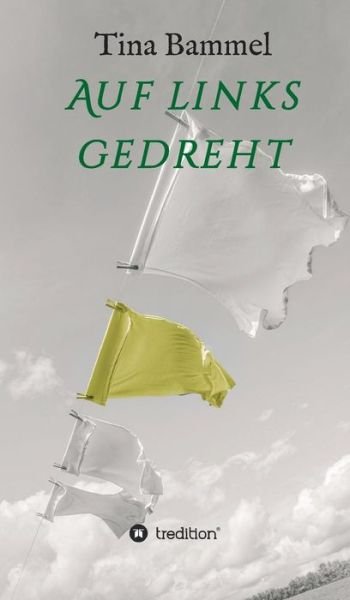 Cover for Bammel · Auf links gedreht (Book) (2017)