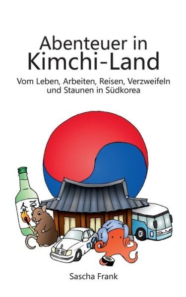Cover for Frank · Abenteuer in Kimchi-Land (Bok) (2018)