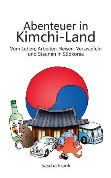 Cover for Frank · Abenteuer in Kimchi-Land (Book) (2018)