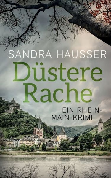Cover for Sandra Hausser · Dustere Rache: Ein Rhein-Main-Krimi (Paperback Book) (2020)