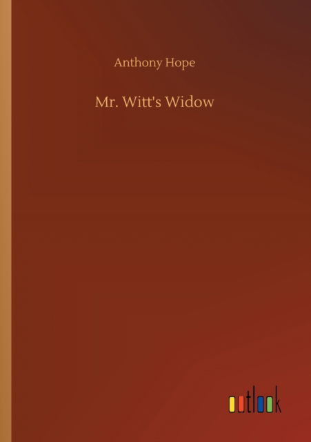 Cover for Anthony Hope · Mr. Witt's Widow (Paperback Bog) (2020)