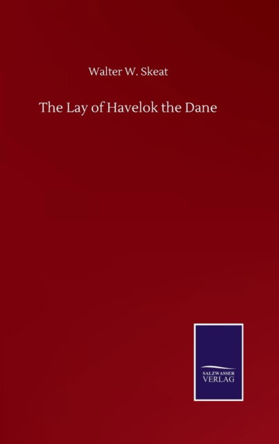 Cover for Walter W Skeat · The Lay of Havelok the Dane (Inbunden Bok) (2020)