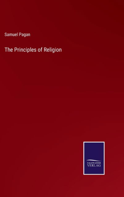 Cover for Samuel Pagan · The Principles of Religion (Inbunden Bok) (2022)