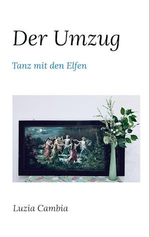 Cover for Luzia Cambia · Der Umzug (Book) (2023)