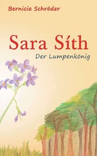 Cover for Schröder · Sara Síth - Der Lumpenkönig (Book) (2020)