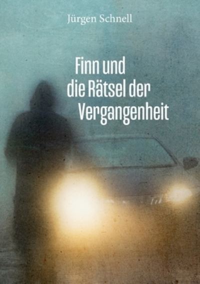 Cover for Jurgen Schnell · Finn und die Ratsel der Vergangenheit (Paperback Book) (2021)