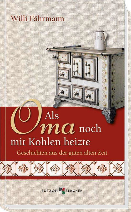 Cover for Fährmann · Als Oma noch mit Kohlen heizte (Book)