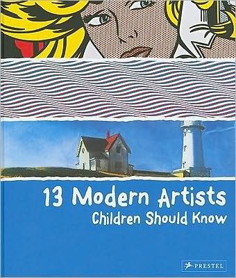 Cover for Brad Finger · 13 Modern Artists Children Should Know - 13 Children Should Know (Gebundenes Buch) (2010)