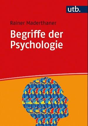 Cover for Rainer Maderthaner · Begriffe der Psychologie (Paperback Book) (2021)