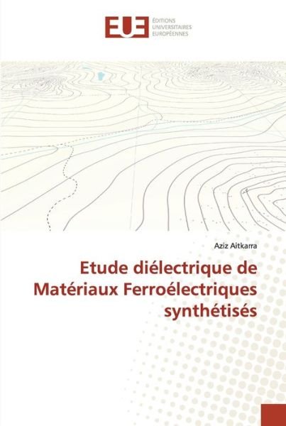 Cover for Aitkarra · Etude diélectrique de Matériau (Bok) (2018)