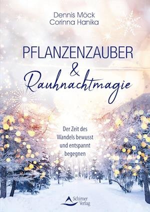 Cover for Dennis Möck · Pflanzenzauber &amp; Rauhnachtmagie (Bog) (2022)
