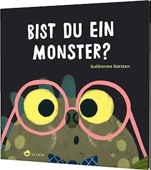 Bist du ein Monster? - Guilherme Karsten - Books - Aladin in der Thienemann-Esslinger Verla - 9783848902156 - January 27, 2023