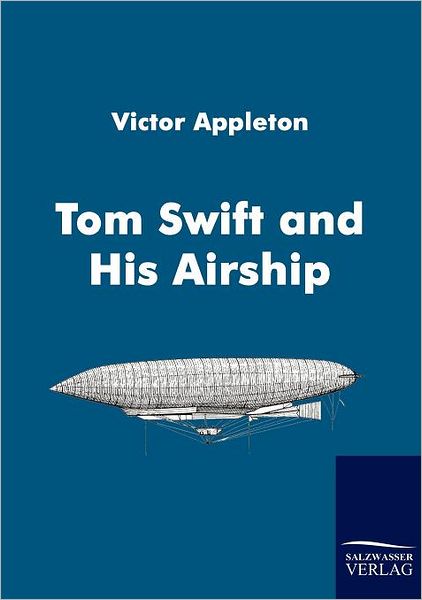 Cover for Victor II Appleton · Tom Swift and His Airship (Paperback Book) (2010)