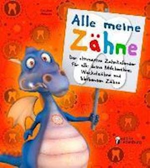Alle meine Zähne - Oblasser - Bøker -  - 9783902943156 - 