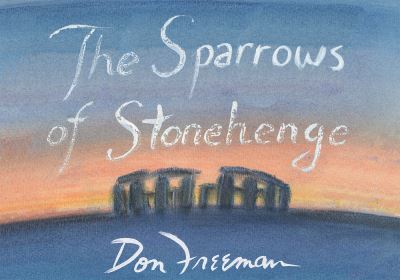 Cover for Don Freeman · The Sparrows of Stonehenge (Hardcover Book) (2020)