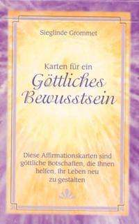 Karten für ein göttliches Bewußtsein - Sieglinde Grommet - Board game - Silberschnur Verlag Die G - 9783931723156 - March 1, 2002