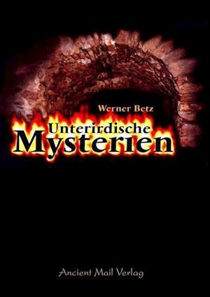 Cover for Betz · Unterirdische Mysterien (Book)