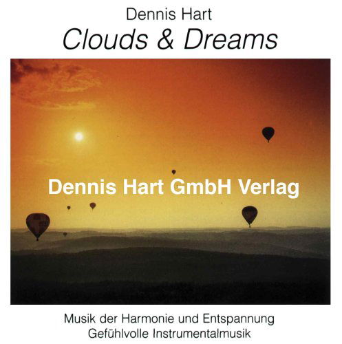 Cover for Dennis Hart · Clouds &amp; Dreams-best of Dennis Hart 2 (CD) (2008)