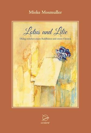 Cover for Mieke Mosmuller · Lotus und Lilie (Bog) (2021)