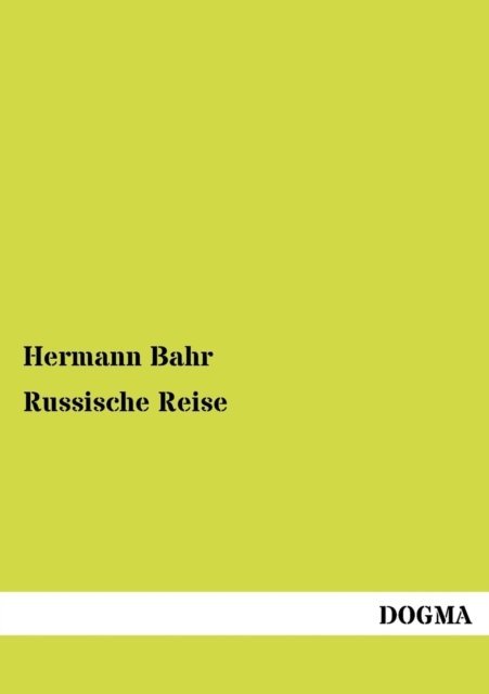 Cover for Hermann Bahr · Russische Reise (Paperback Book) [German, 1 edition] (2012)