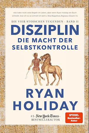 Cover for Ryan Holiday · Disziplin  die Macht der Selbstkontrolle (Bok) (2022)