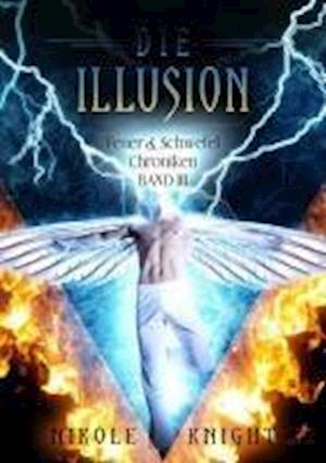 Die Illusion - Nikole Knight - Books - Dead Soft Verlag - 9783960897156 - September 4, 2024