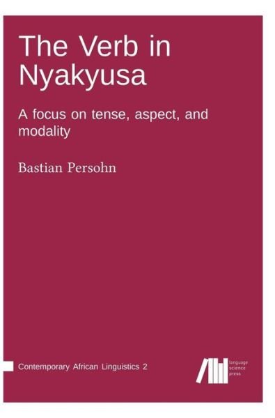 Cover for Bastian Persohn · The Verb in Nyakyusa (Hardcover Book) (2017)