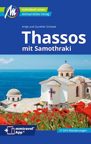 Thassos Reiseführer Michael Müller Verlag - Gunther Schwab - Books - Müller, Michael - 9783966853156 - May 29, 2024