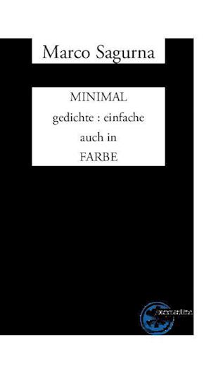 Cover for Marco Sagurna · MINIMAL gedichte : einfache auch in FARBE (Book) (2022)