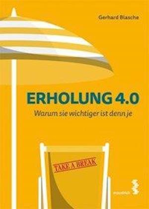 Cover for Blasche · Erholung 4.0 (Bok)
