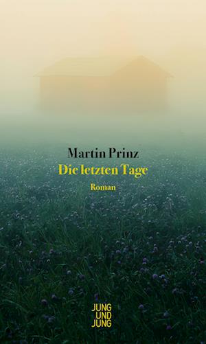 Cover for Martin Prinz · Die letzten Tage (Book) (2025)