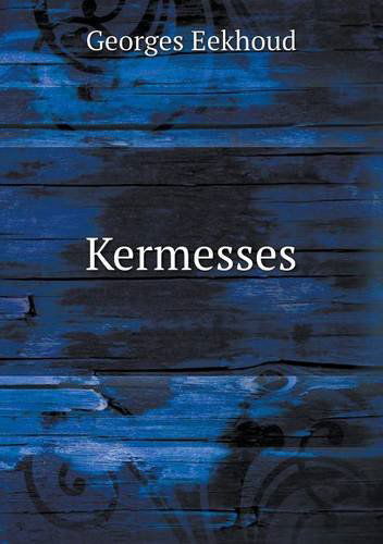 Cover for Georges Eekhoud · Kermesses (Paperback Book) [French edition] (2014)